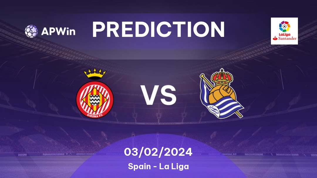 Girona FC vs Real Sociedad Betting Tips: 02/10/2022 - Matchday 7 - Spain La Liga