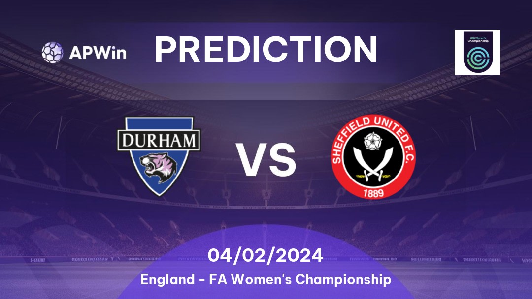 Durham Women vs Sheffield United Ladies Betting Tips: 05/02/2023 - Matchday 14 - England FA Women's Championship