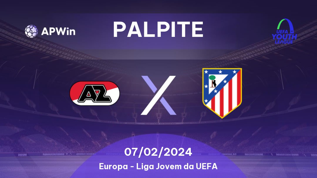 Palpite AZ U19 x Atlético Madrid U19: 07/02/2024 - Liga Jovem da UEFA