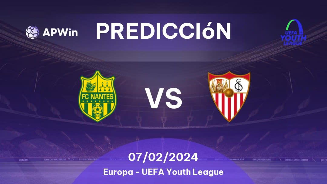 Predicciones Nantes U19 vs Sevilla U19: 07/02/2024 - Europa Liga Jovem da UEFA