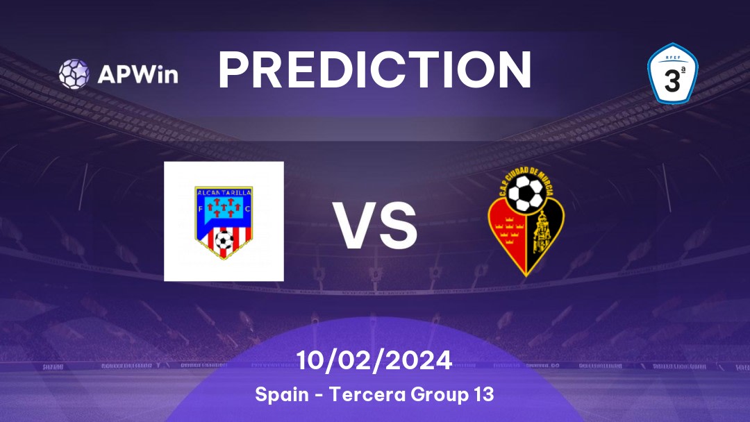 Alcantarilla vs CAP Ciudad de Murcia Betting Tips: 05/02/2023 - Matchday 20 - Spain Tercera Group 13