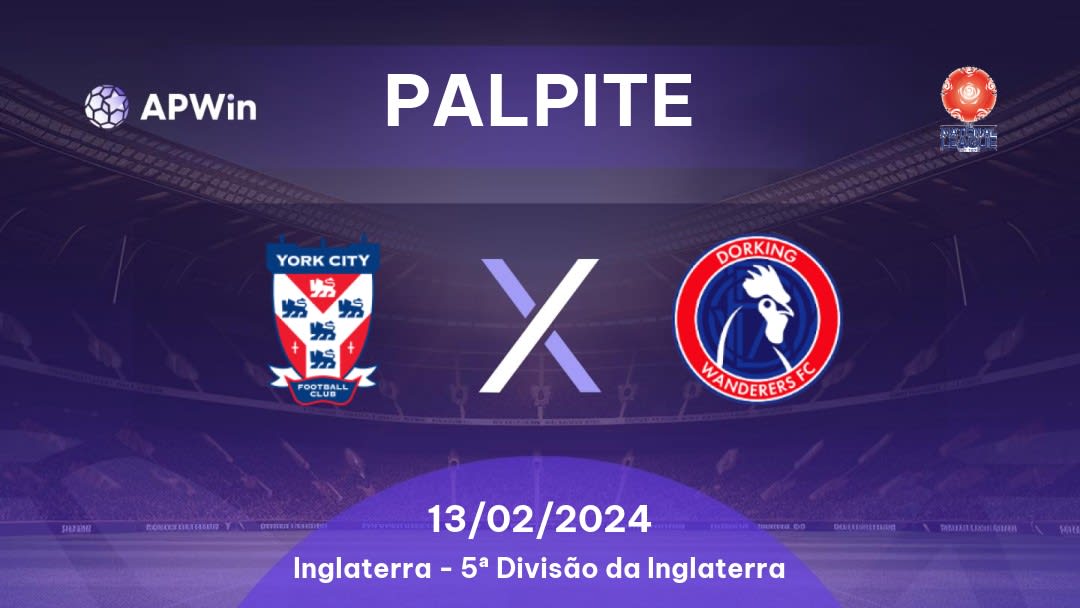 Palpite York City x Dorking Wanderers: 18/03/2023 - 5ª Divisão da Inglaterra