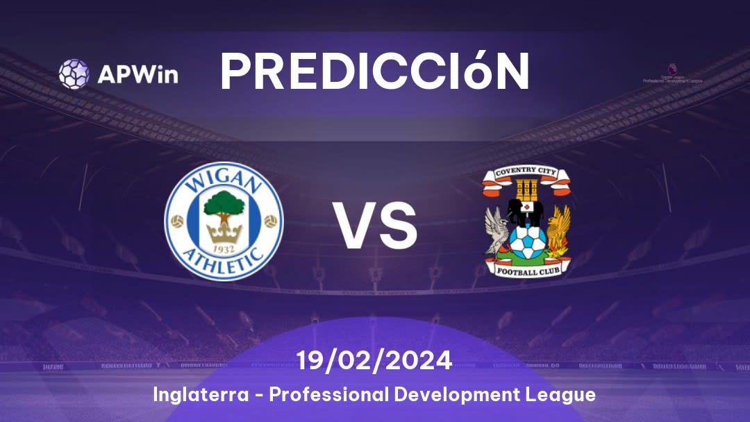 Predicciones Wigan Athletic U21 vs Coventry City U21: 19/02/2024 - Inglaterra Professional Development League