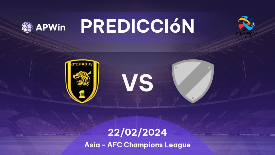 Predicciones Al Ittihad vs Navbahor: 22/02/2024 - Asia AFC Champions League