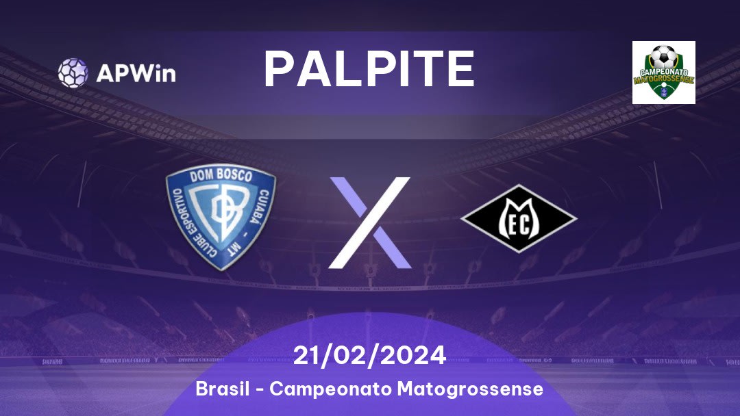 Palpite Dom Bosco x Mixto: 04/03/2023 - Campeonato Matogrossense