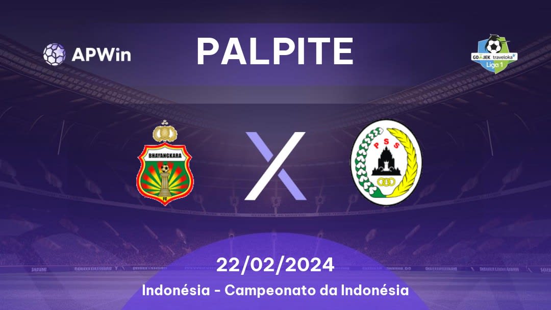 Palpite Bhayangkara x PSS Sleman: 05/12/2022 - Indonésia Liga 1