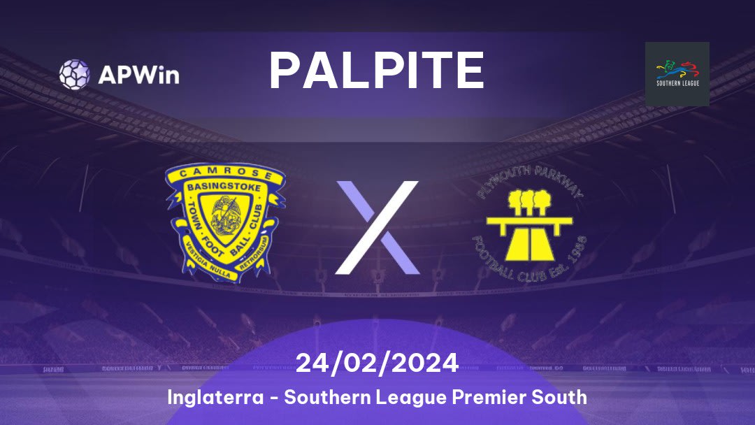 Palpite Basingstoke Town x Plymouth Parkway: 24/02/2024 - Southern League Premier South