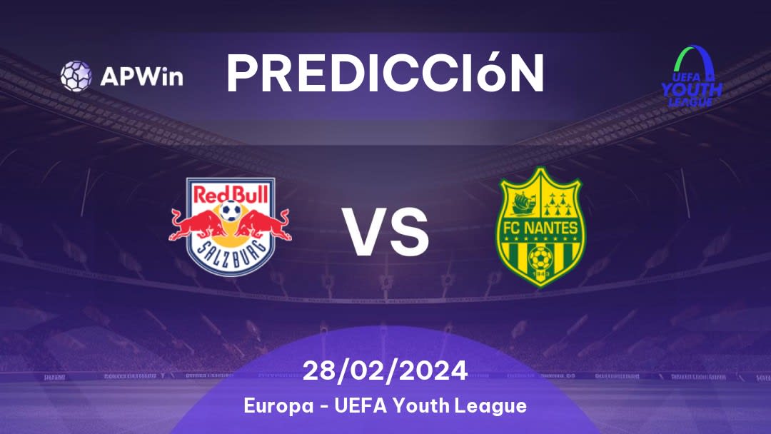 Predicciones Salzburg U19 vs Nantes U19: 28/02/2024 - Europa Liga Jovem da UEFA