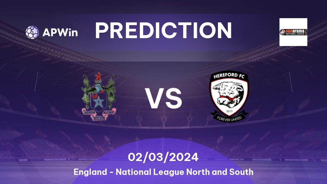 Curzon Ashton vs Hereford Betting Tips: 29/10/2022 - Matchday 16 - England National League North and South