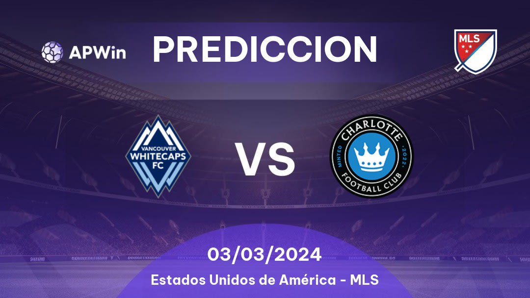 Predicciones Vancouver Whitecaps vs Charlotte: 02/03/2024 - Estados Unidos de América MLS