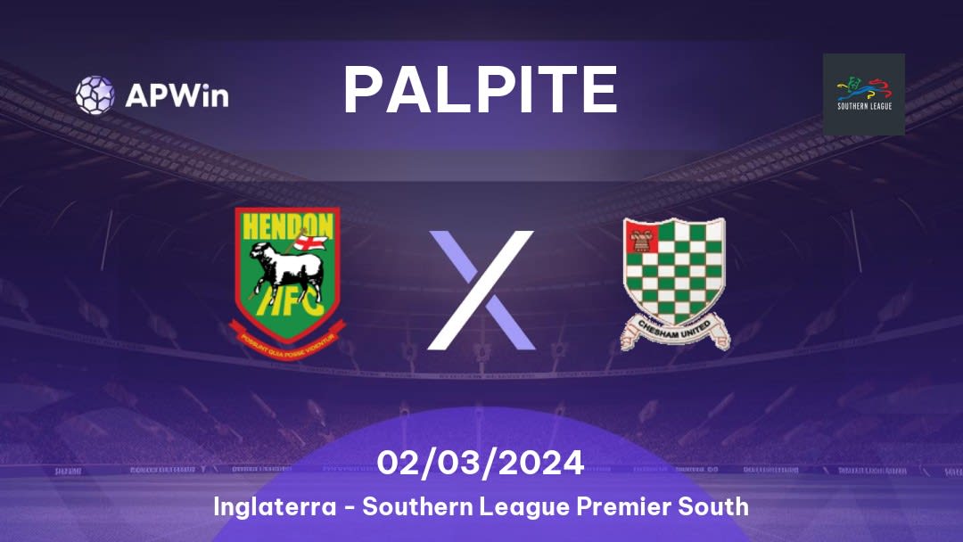 Palpite Hendon x Chesham United: 02/03/2024 - Southern League Premier South
