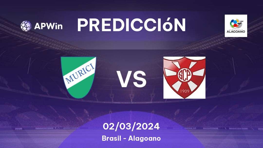 Predicciones Murici vs Penedense: 02/03/2024 - Brasil Alagoano