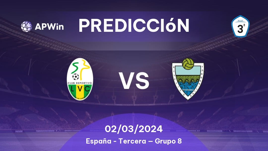 Predicciones La Virgen del Camino vs Atlético Tordesillas: 02/03/2024 - España Tercera — Grupo 8