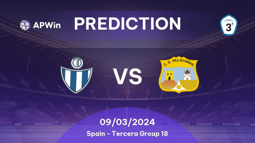 Tarancón vs Villacañas Betting Tips: 09/03/2024 - Matchday 24 - Spain Tercera Group 18