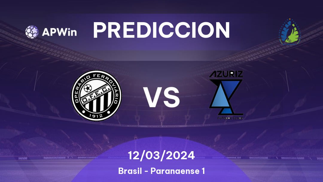 Predicciones Operário PR vs Azuriz: 11/03/2024 - Brasil Paranaense 1