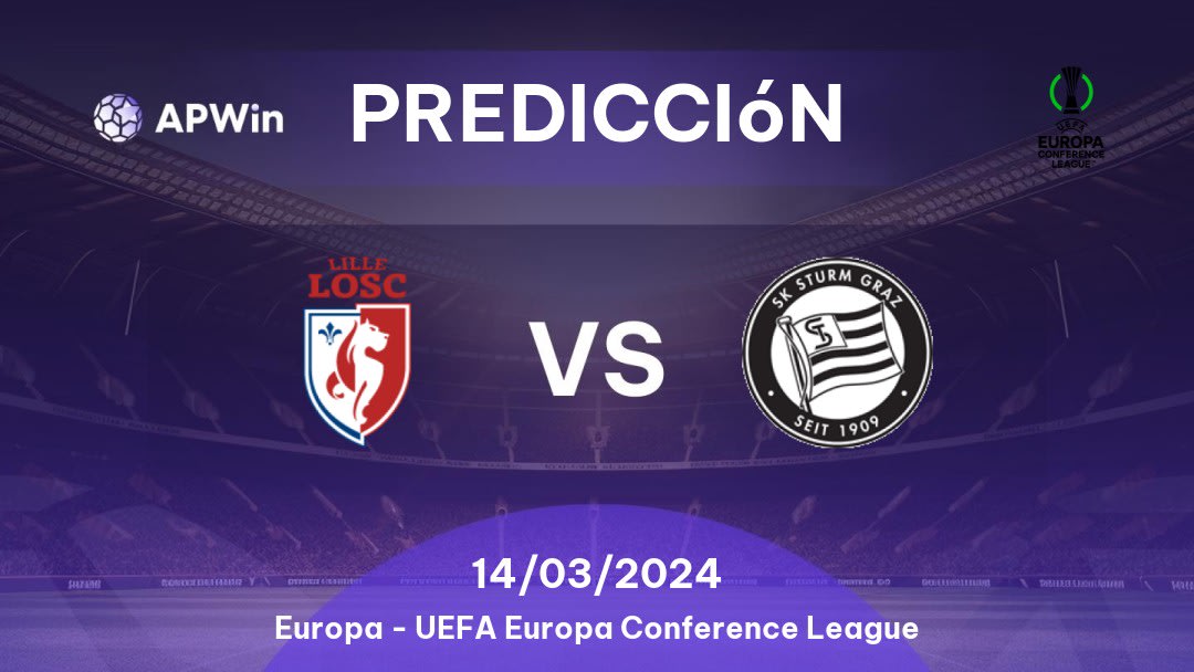 Predicciones Lille vs Sturm Graz: 14/03/2024 - Europa UEFA Europa Conference League