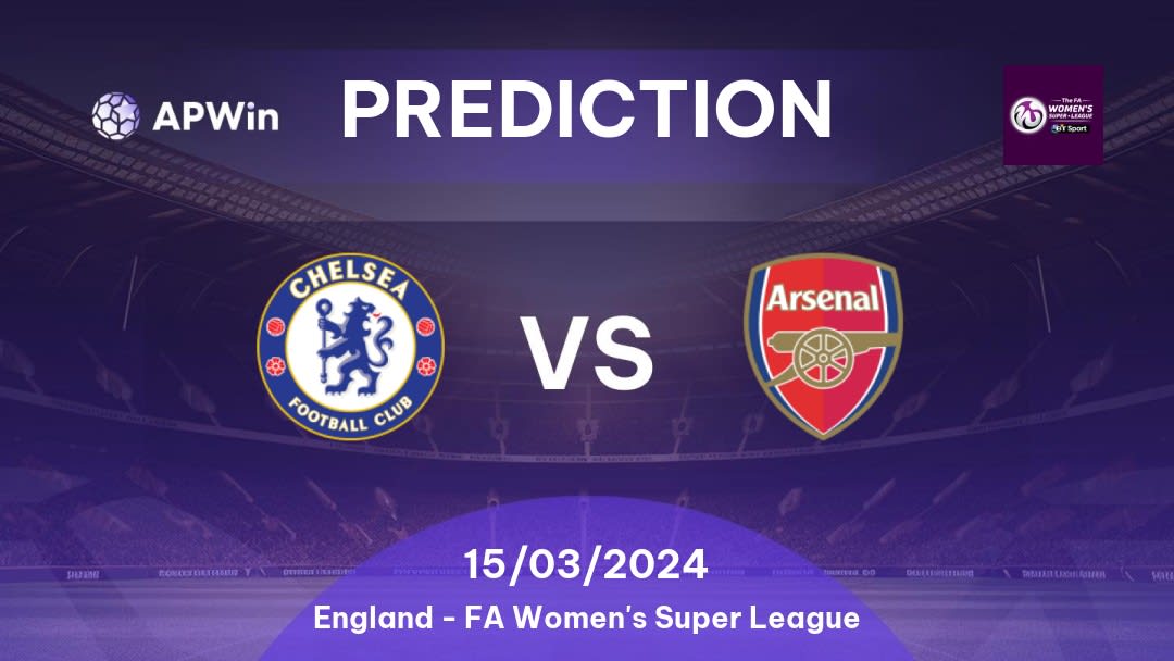 Chelsea Women vs Arsenal Women Betting Tips: 21/05/2023 - Matchday 21 - England FA Women's Super League