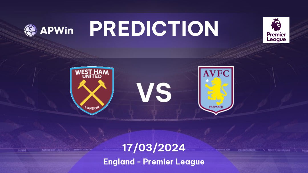 West Ham United vs Aston Villa Betting Tips: 12/03/2023 - Matchday 27 - England Premier League