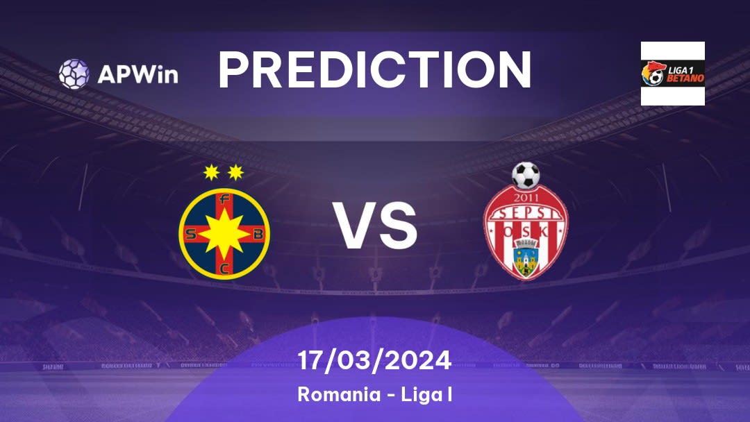 FCSB vs Sepsi Betting Tips: 12/03/2023 - Matchday 30 - Romania Liga I