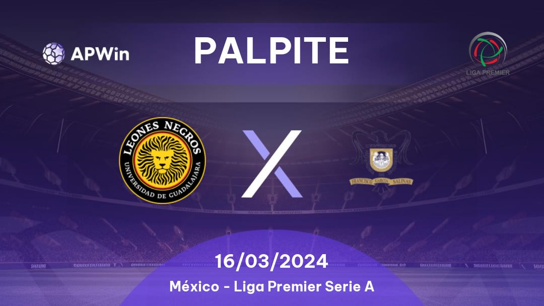 Palpite Leones Negros UdeG Premier x UA Zacatecas: 18/03/2023 - Liga Premier Serie A