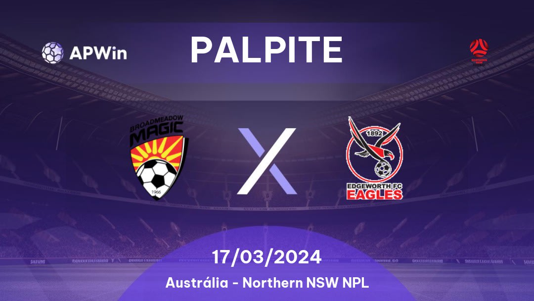 Palpite Broadmeadow Magic x Edgeworth Eagles: 28/05/2023 - Northern NSW NPL