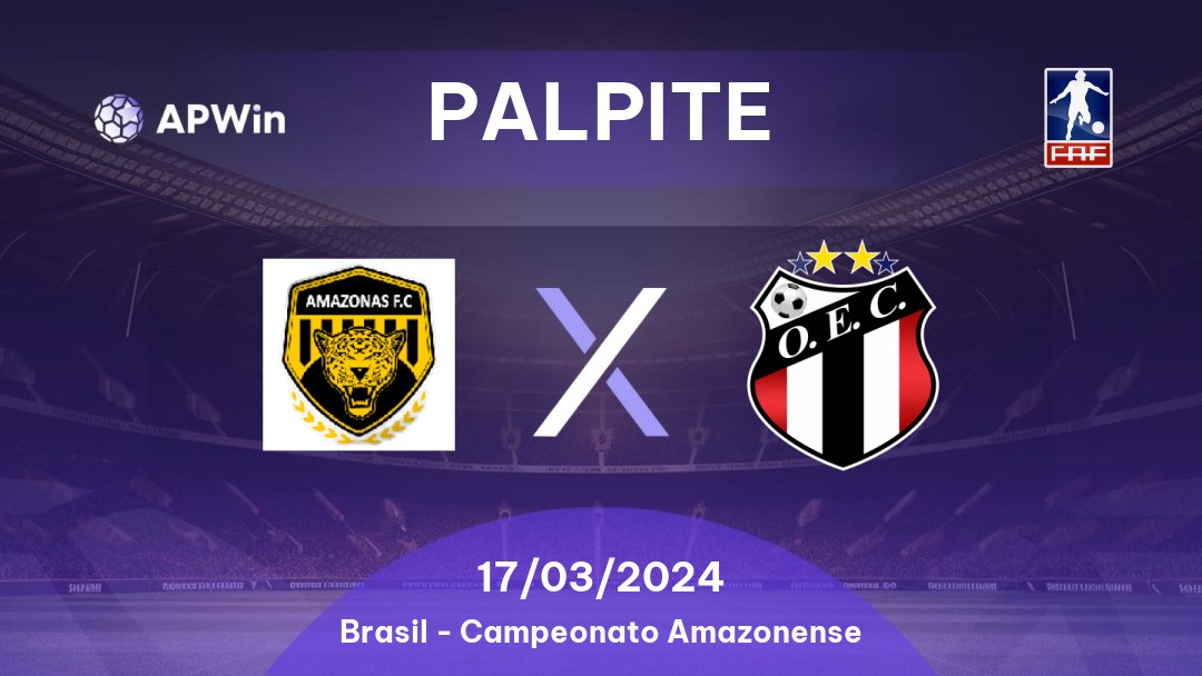 Palpite Amazonas x Operario AM: 18/03/2023 - Campeonato Amazonense