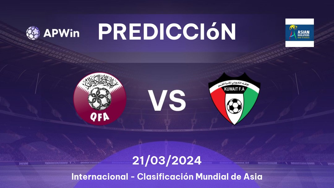 Predicciones Katar vs Kuwait: 21/03/2024 - Internacional Clasificación Mundial de Asia