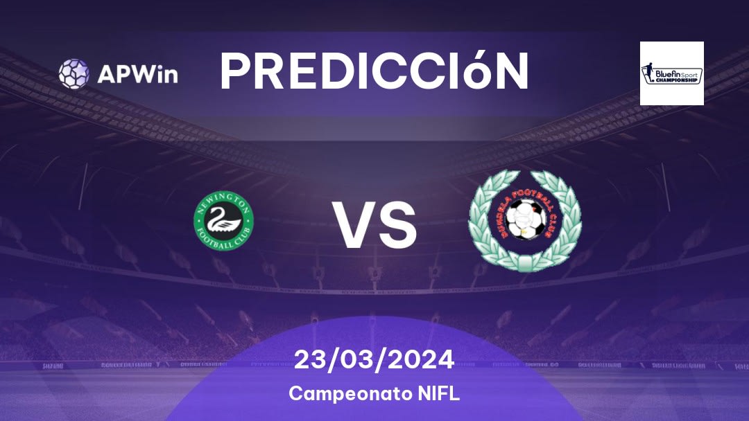 Predicciones Newington Youth vs Dundela: 23/03/2024 - Irlanda del Norte Campeonato NIFL