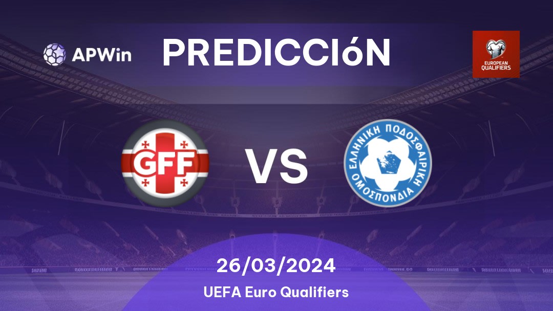 Predicciones Georgia vs Grecia: 26/03/2024 - Internacional UEFA Euro Qualifiers