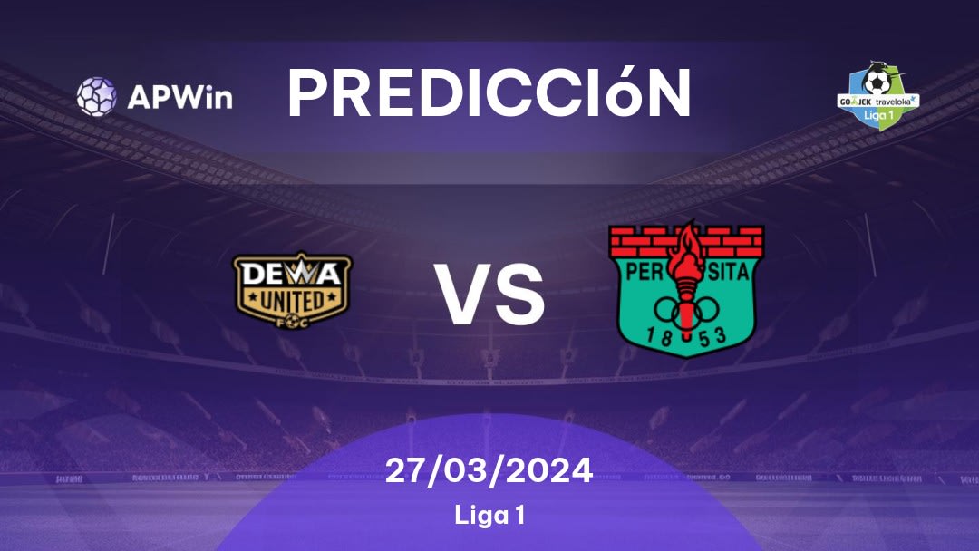 Predicciones Dewa United vs Persita: 22/01/2023 - Indonesia Liga 1