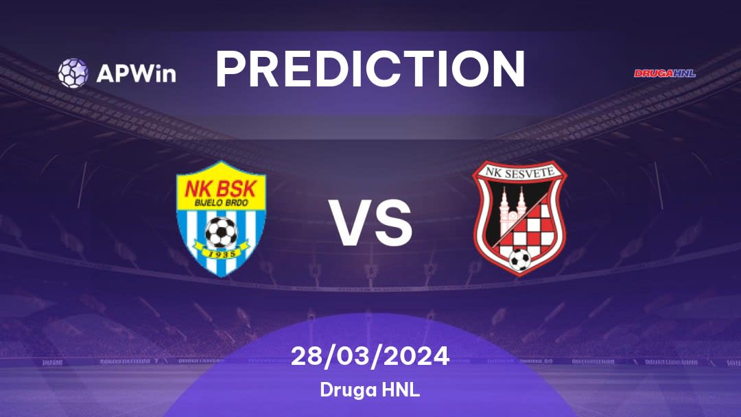 Bijelo Brdo vs Sesvete Betting Tips: 28/03/2024 - Matchday 24 - Croatia Druga HNL