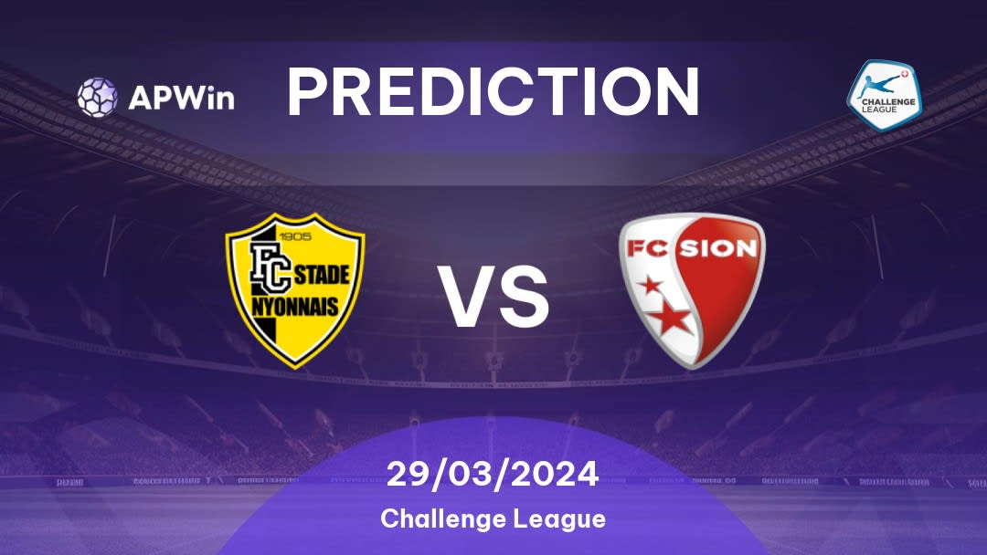 Stade Nyonnais vs Sion Betting Tips: 29/03/2024 - Matchday 27 - Switzerland Challenge League