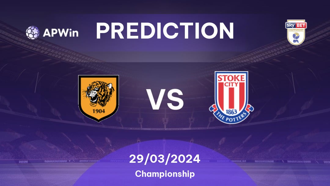 Hull City vs Stoke City Betting Tips: 29/03/2024 - Matchday 39 - England Championship