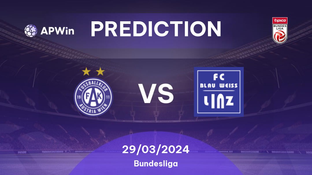 Austria Wien vs Blau-Weiß Linz Betting Tips: 29/03/2024 - Matchday 2 - Austria Bundesliga