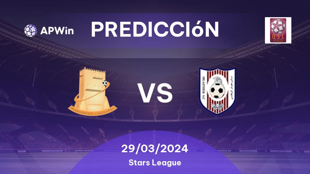 Predicciones Umm Salal vs Al Mu'aidar: 29/03/2024 - Catar Stars League