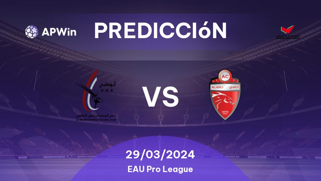 Predicciones Al Wahda vs Shabab Al Ahli Dubai: 29/03/2024 - EAU Gulf League