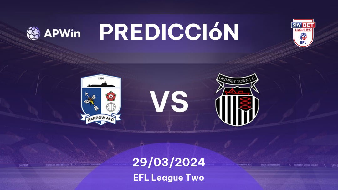 Predicciones para Barrow vs Grimsby Town: 25/10/2022 - Inglaterra EFL League Two