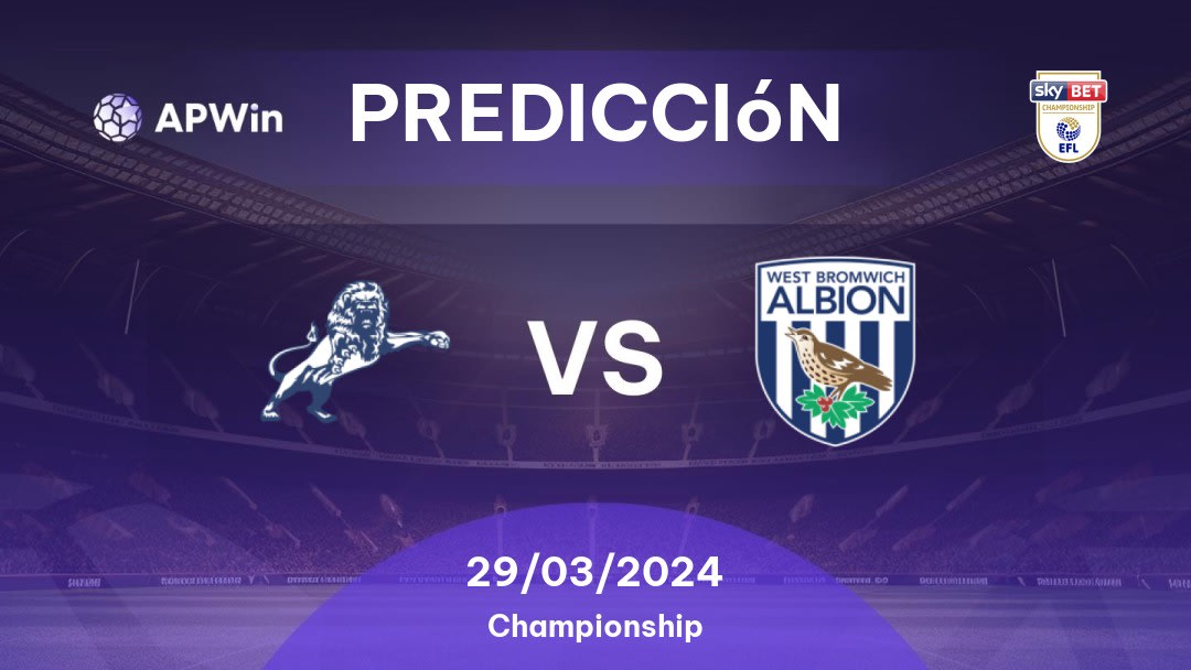 Predicciones Millwall vs West Bromwich: 29/03/2024 - Inglaterra Championship