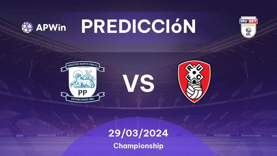 Predicciones Preston North End vs Rotherham United: 29/03/2024 - Inglaterra Championship