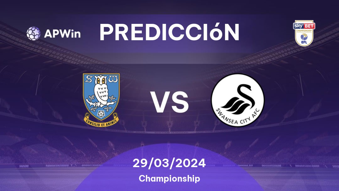 Predicciones Sheffield Wednesday vs Swansea City: 29/03/2024 - Inglaterra Championship