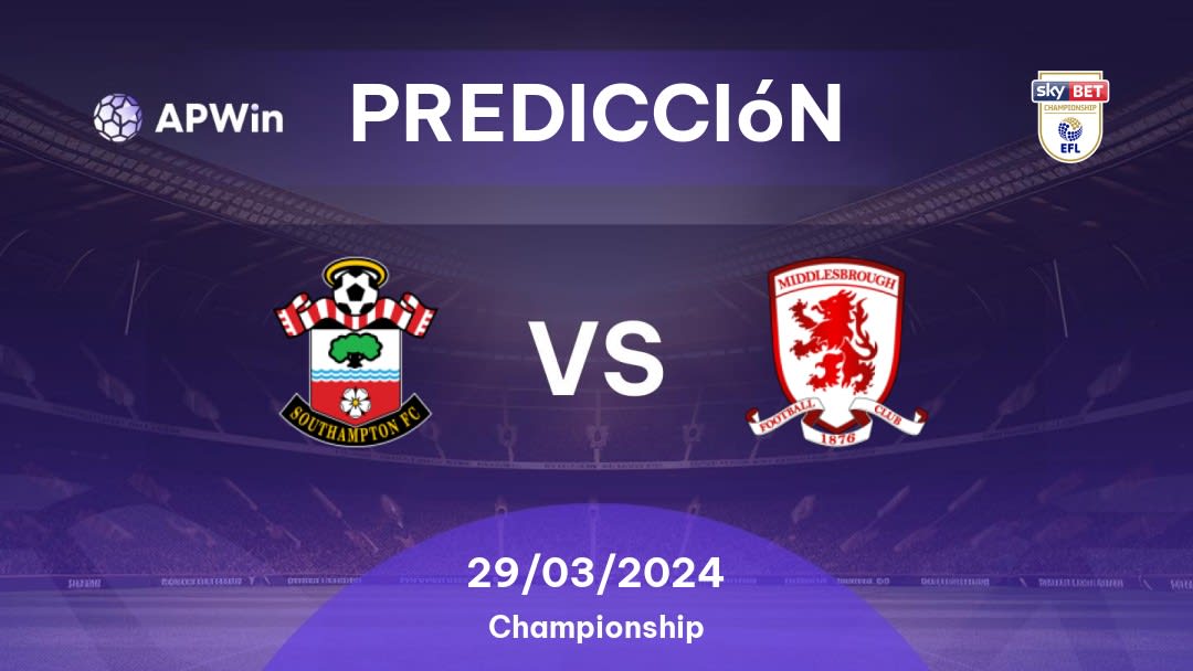 Predicciones Southampton vs Middlesbrough: 29/03/2024 - Inglaterra Championship