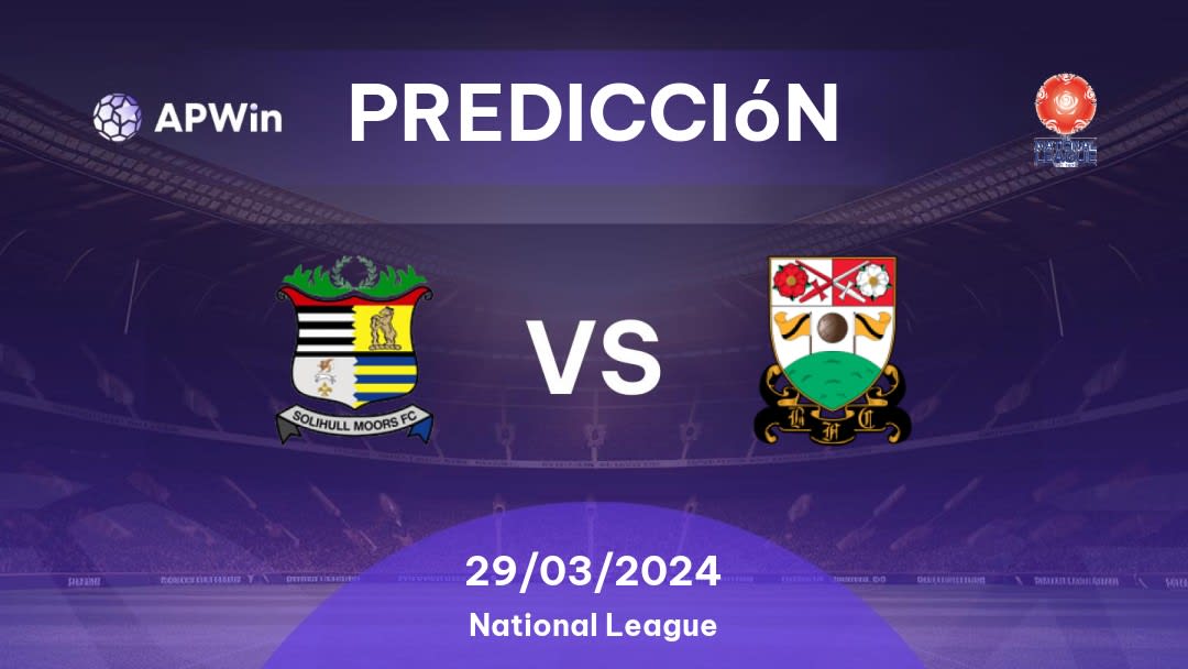 Predicciones Solihull Moors vs Barnet: 29/03/2024 - Inglaterra National League