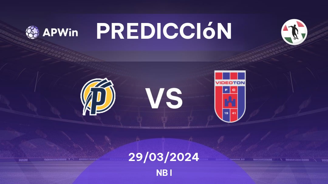 Predicciones Puskás vs Videoton: 29/03/2024 - Hungría NB I
