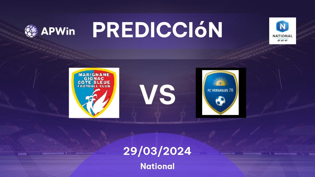 Predicciones Marignane Gignac CB vs Versailles: 29/03/2024 - Francia National