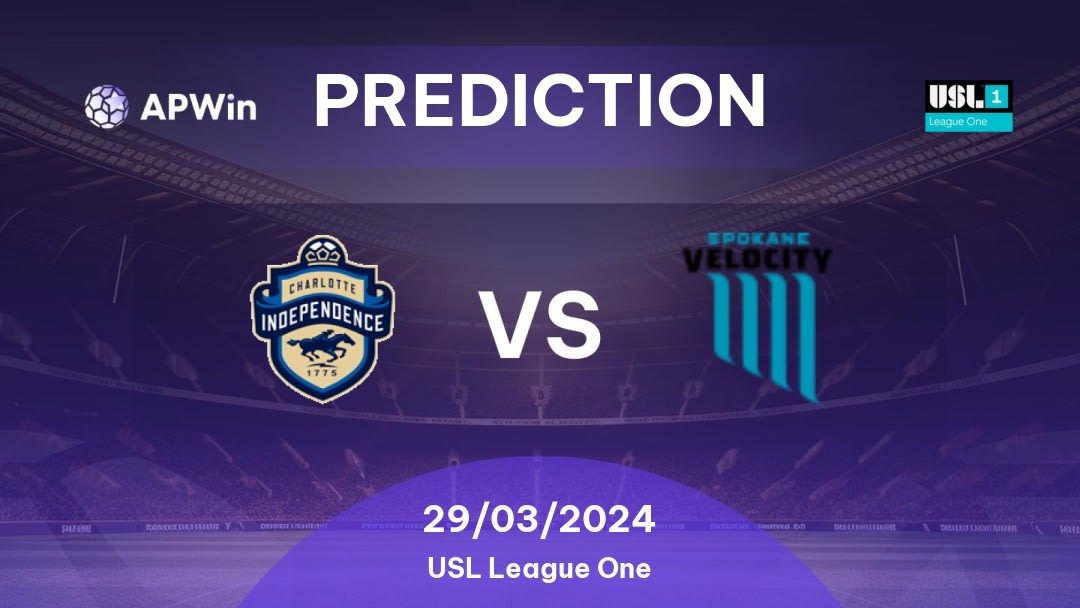 Charlotte Independence vs Spokane Velocity Betting Tips: 28/03/2024 - Matchday 4 - USA USL League One