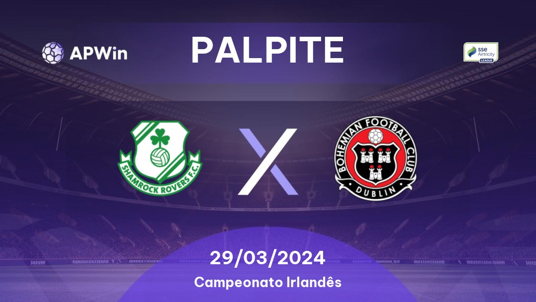 Palpite Shamrock Rovers x Bohemians: 29/03/2024 - Campeonato Irlandês