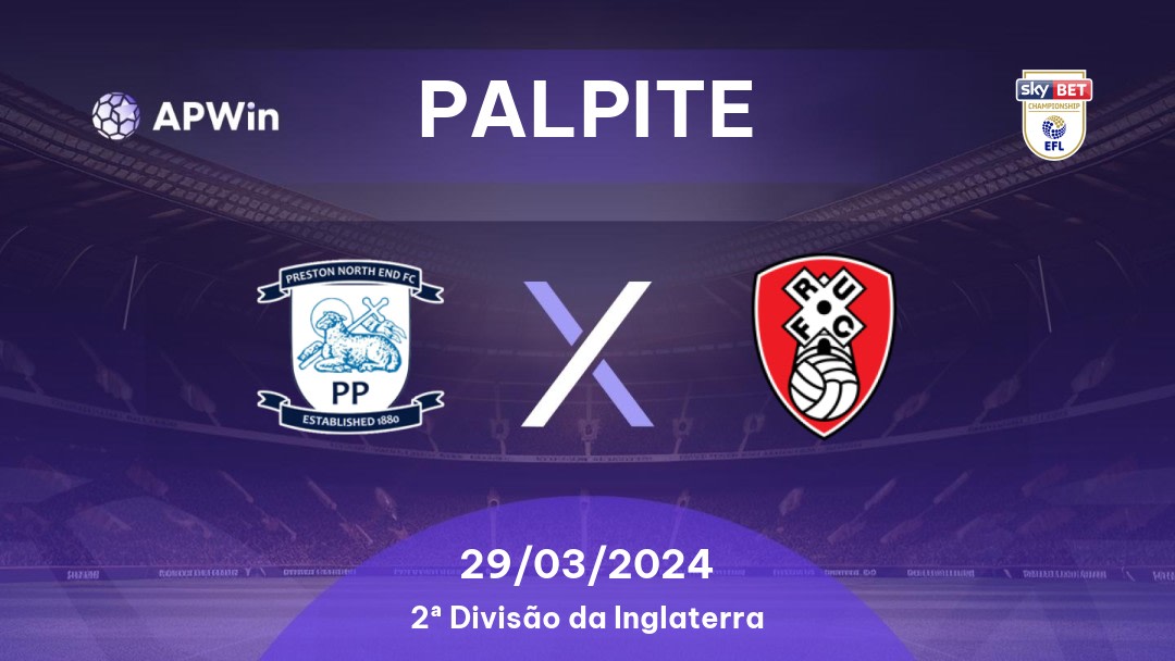 Palpite Preston x Rotherham: 29/03/2024 - 2ª Divisão da Inglaterra