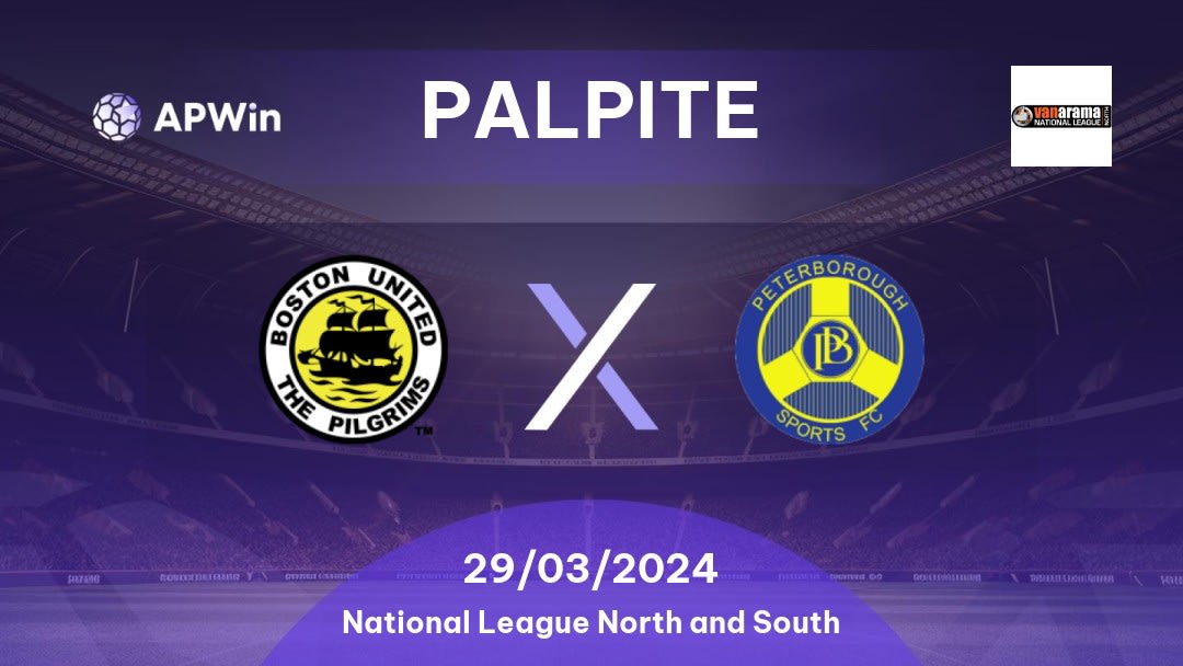 Palpite Boston United x Peterborough Sports: 29/03/2024 - National League North and South