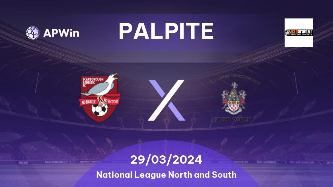 Palpite Scarborough Athletic x Warrington Town: 29/03/2024 - National League North and South