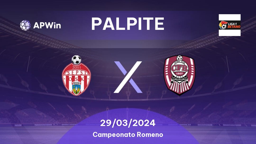 Palpite Sepsi x CFR Cluj: 29/03/2024 - Campeonato Romeno